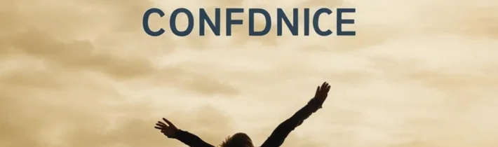 10 Quick Tips for Boosting Your Confidence