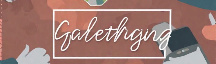 Gathering About Gatherings September 25