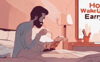 How to Wake Up Early