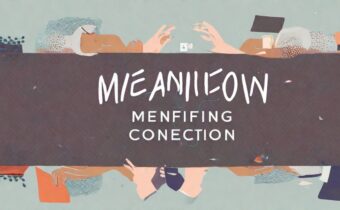 Meaningful Connection