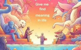 How to Find Meaning in Life