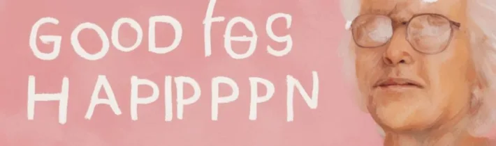 Letting Good Things Happen