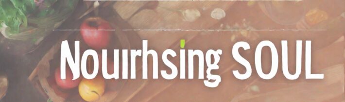 Nourishing Your Soul