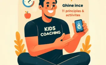 Kids Coaching: 11 Principles & 6 Sessions (+Activities)
