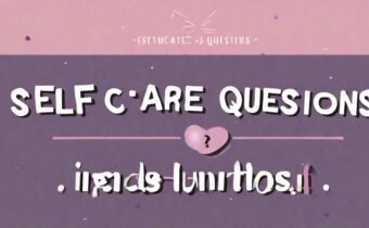 Self Care Questions