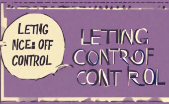 Letting Go of Control