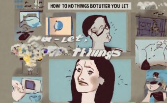 How to Not Let Things Bother You