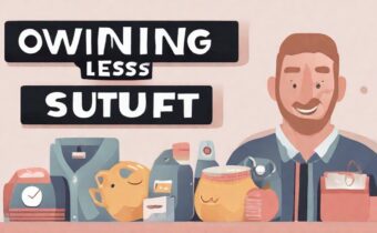 Owning Less Stuff