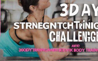 30-Day Strength Training Challenge: Transforming Your Body and Mind