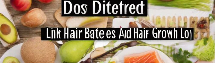 Does Diet Affect Hair Growth? The Link Between Food and Hair Loss
