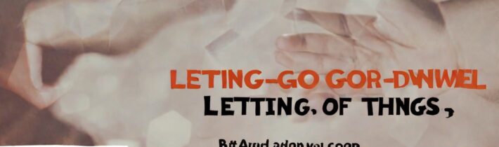 Letting Go of Things