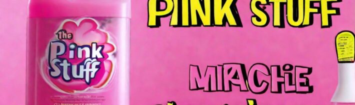 The Pink Stuff: The Miracle Cleaning Product Taking the World by Storm