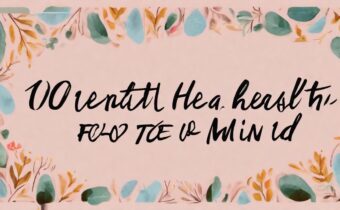 100 Mental Health Quotes for a Healthier Frame of Mind