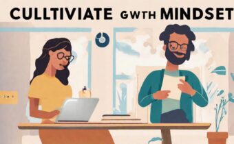 Cultivate a Growth Mindset with These Daily Habits