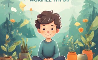 30 Mindfulness Worksheets and Activities for Kids, Teens and Adults