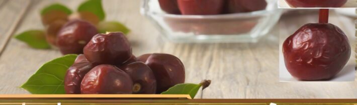Jujube Fruit: The Superfood with Incredible Health Benefits