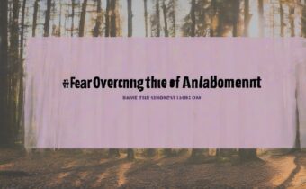 Overcoming the Fear of Abandonment