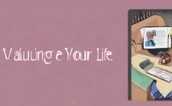 Valuing Your Life
