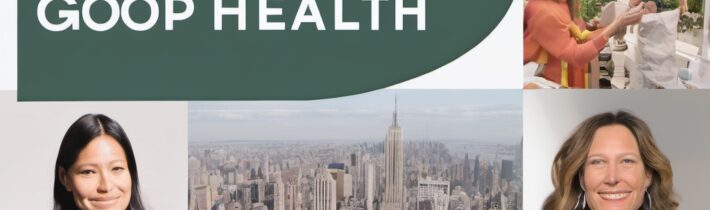 In Goop Health NYC 2018 Recap