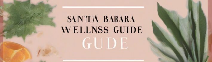 Santa Barbara Wellness Guide